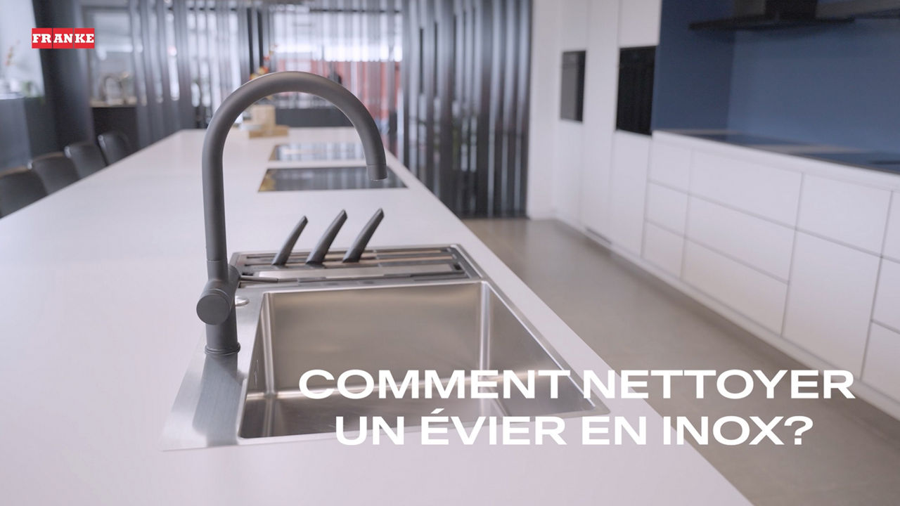 FRANKE - Tutoriel vidéo - Comment nettoyer un évier en inox ?