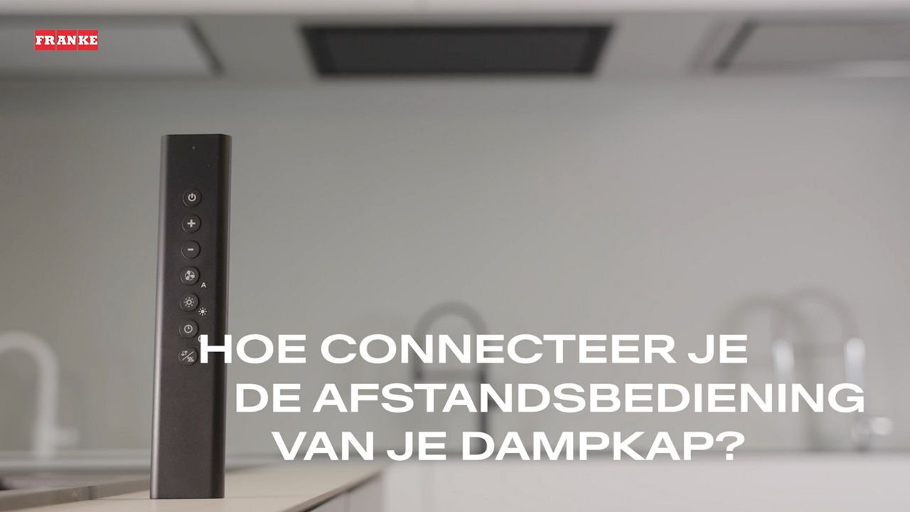 FRANKE - Video tutorial - Hoe connecteer je de afstandsbediening van je dampkap?